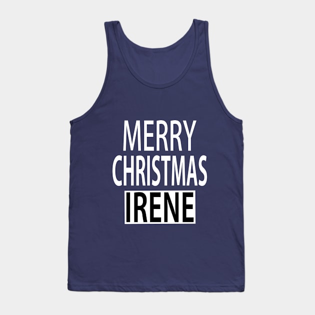 Merry Christmas Irene Tank Top by ananalsamma